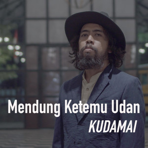 收聽Kudamai的Mendung Ketemu Udan歌詞歌曲