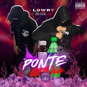 Lowry的專輯Ponte al dia (feat. Eliam JC) [Explicit]