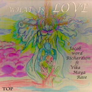 Album What Is Love from Jacob word Richardson