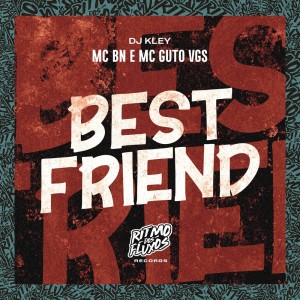 อัลบัม Best Friend (Explicit) ศิลปิน MC BN