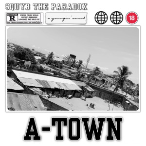 Album A-Town (Explicit) from Squyb The Paradox