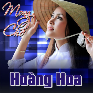 Hoàng Hoa的專輯Mong Chờ