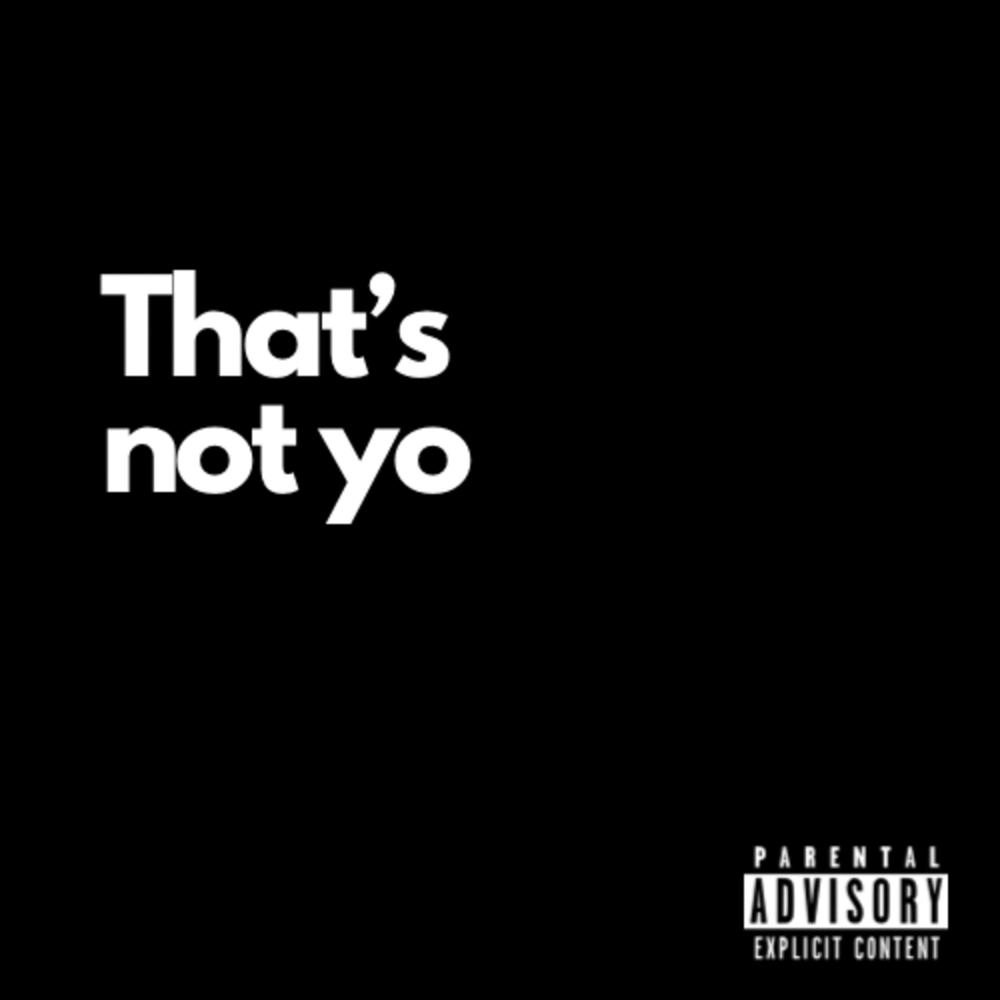 Thatsnotyo (feat. Coop) (Explicit)