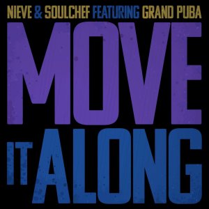 ดาวน์โหลดและฟังเพลง Move It Along [feat. Grand Puba] (Clean) พร้อมเนื้อเพลงจาก Nieve