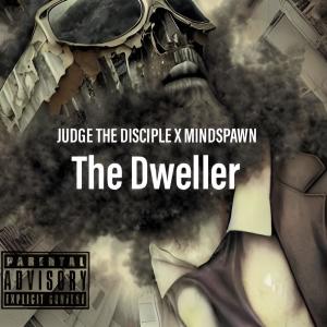 Album The Dweller (Explicit) oleh Judge The Disciple