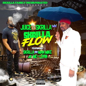 Album Skrilla Flow (Explicit) from Juice Skrilla
