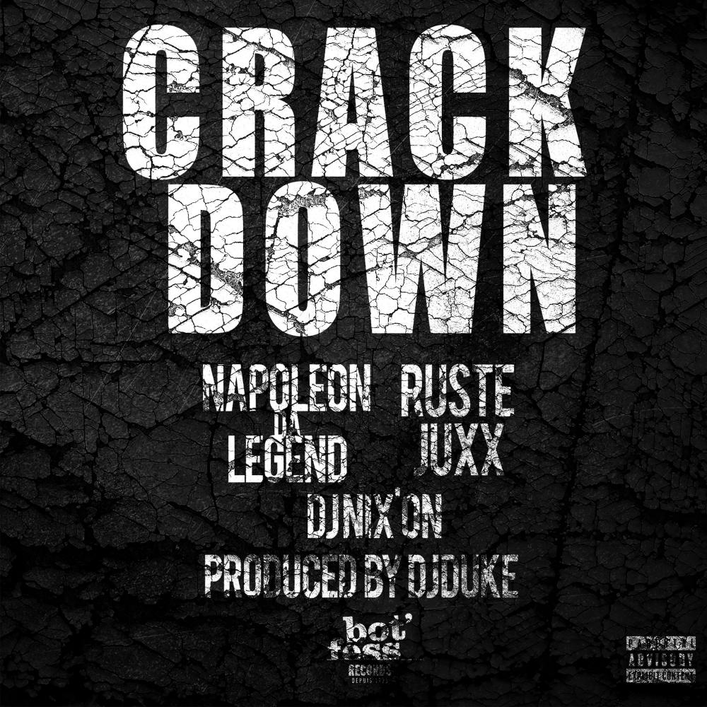 Crack Down (feat. Ruste Juxx, DJ Duke & DJ Nixon) (Explicit)