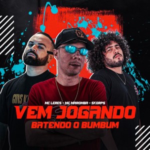 收听MC LERES的Vem Jogando Batendo o Bumbum (Explicit)歌词歌曲