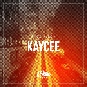 Listen to KayCee song with lyrics from Nico Pusch