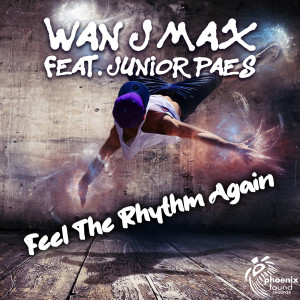 Listen to Feel The Rhythm Again (Radio Edit) song with lyrics from Wan J Max