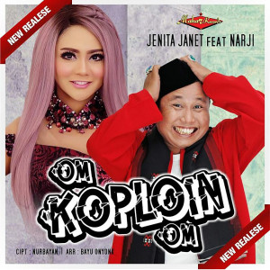 Dengarkan lagu Om Koploin Om nyanyian Jenita Janet dengan lirik