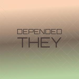 Listen to Depended They song with lyrics from Lalie Sche