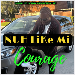 Album Nuh Like Mi oleh Courage