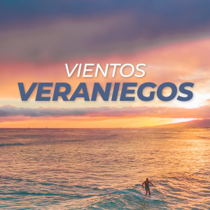 Various的專輯Vientos veraniegos (Explicit)