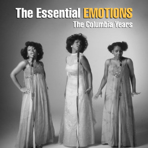 The Emotions的專輯The Essential Emotions - The Columbia Years