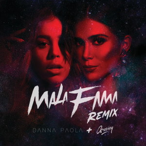 收聽Danna Paola的Mala Fama (Remix)歌詞歌曲