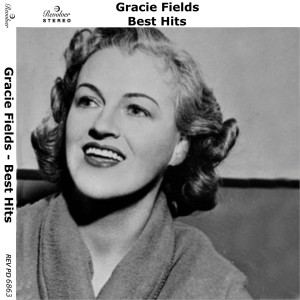 Gracie Fields的專輯Best Hits
