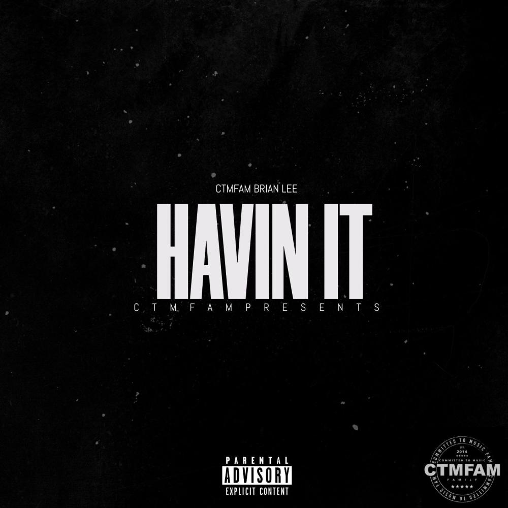 Havin It (Explicit)