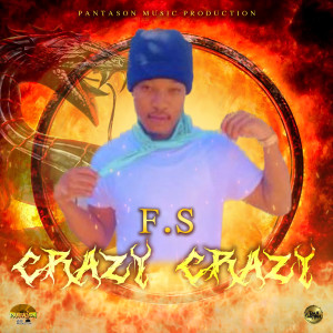 Album Crazy Crazy (Explicit) from F.S.