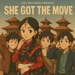 Yarcha Beatz的專輯She Got The Move (feat. Ojash Giri & Zuman Shrestha)