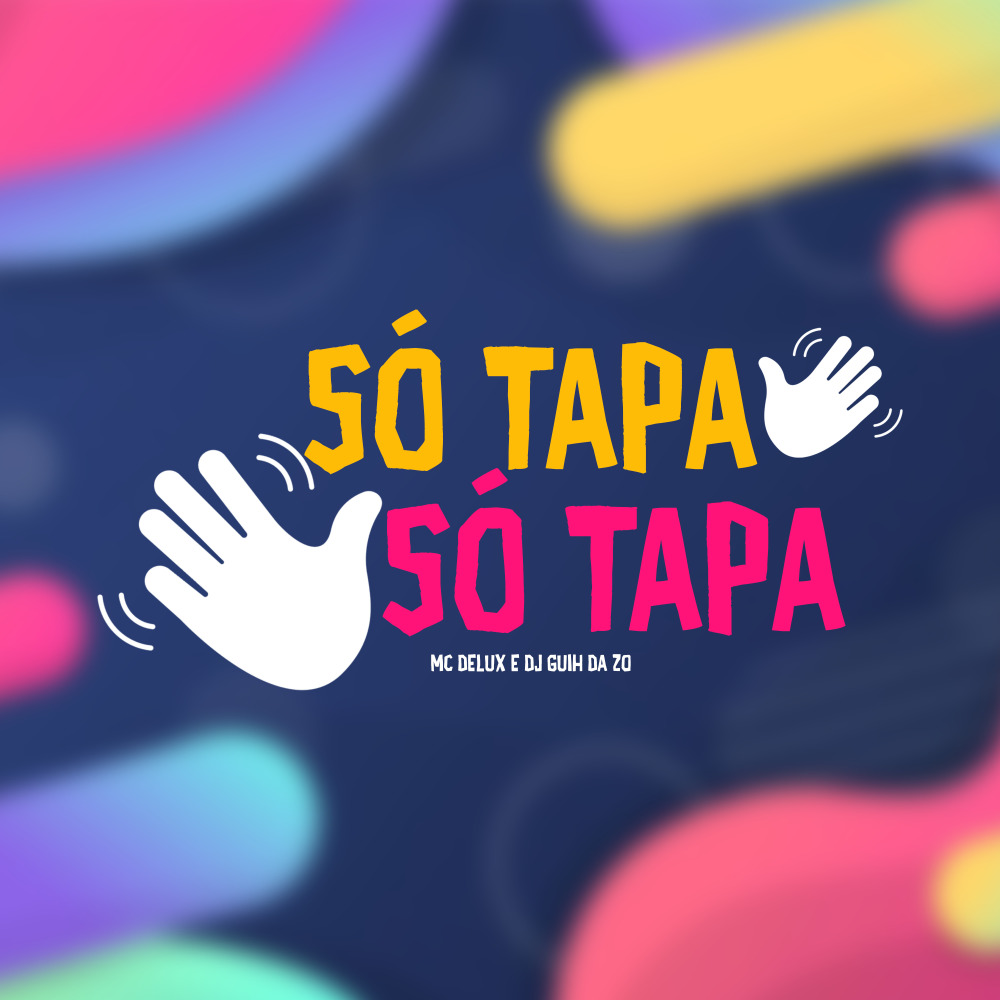 Só Tapa, Só Tapa (Explicit)