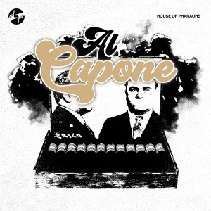 收聽House of Pharaohs的Al Capone (Explicit)歌詞歌曲