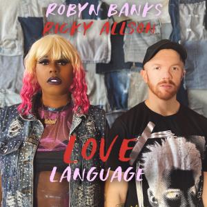 收聽Robyn Banks的Love Language (feat. Ricky Allson) (Acapella)歌詞歌曲