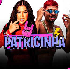 Mc Bielzinho Tsv的專輯Patricinha (Explicit)