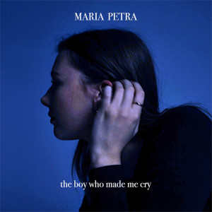 Listen to the boy who made me cry song with lyrics from Maria Petra Brandal