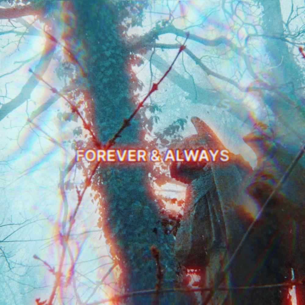 FOREVER & ALWAYS (Explicit)