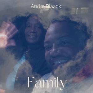 Andre Blaack的專輯Family (feat. Dawn McClain & Ant-Ski)