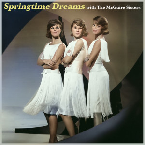收聽The McGuire Sisters的Goodnight My Love, Pleasant Dreams歌詞歌曲