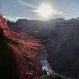 Listen to Milestone song with lyrics from ANOTHERKIND