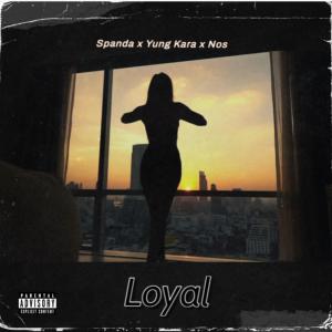 Spanda的專輯Loyal (Explicit)