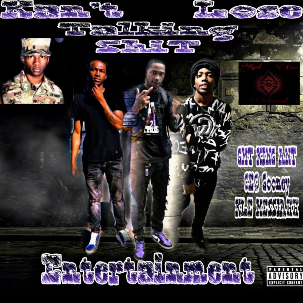 Talking Shit(feat. GMT King Ant, KLE Messiahh & CEO Gooney) (Explicit)