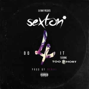 ดาวน์โหลดและฟังเพลง Do 4 It (Explicit) พร้อมเนื้อเพลงจาก Sexton
