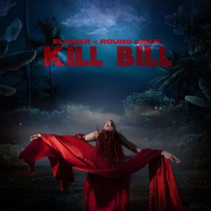 Dengarkan Kill Bill lagu dari Elemer dengan lirik