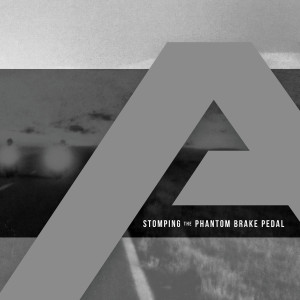 อัลบัม Stomping The Phantom Brake Pedal ศิลปิน Angels and Airwaves
