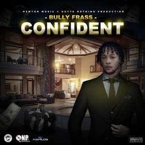 收聽Bully Frass的Confident歌詞歌曲