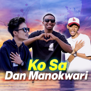 收听BLG Rap的Ko Sa Dan Manokwari歌词歌曲
