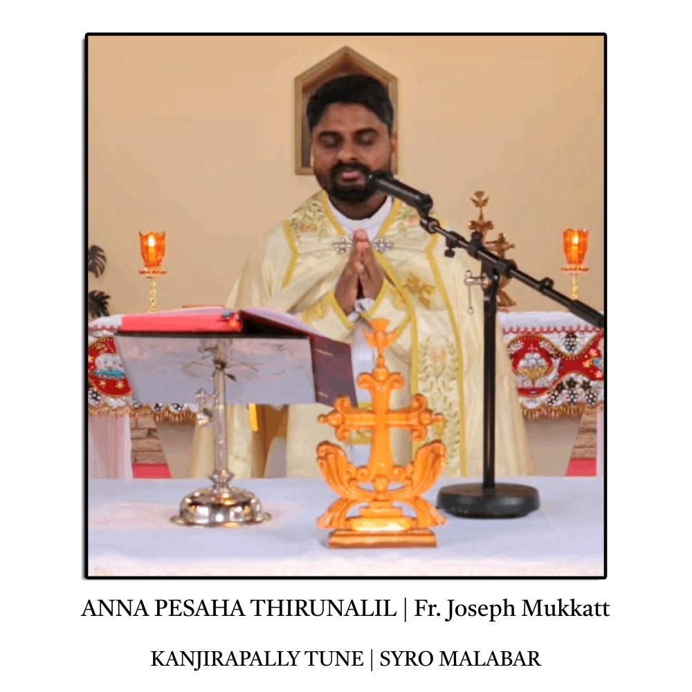 Anna Pesaha Thirunalil | Kanjirapally Tune | Syro Malabar Qurbana Song Malayalam