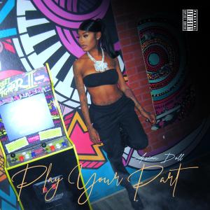 Asian Doll的專輯Play Your Part (Explicit)