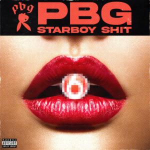 Listen to Starboy Shit (Explicit) song with lyrics from PBG