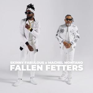 Machel Montano的專輯Fallen Fetters