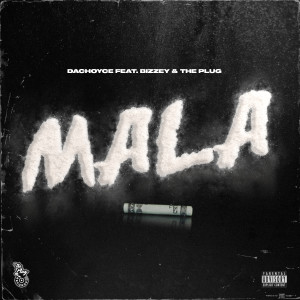 Album Mala (Explicit) from DaChoyce