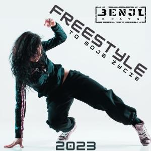 ดาวน์โหลดและฟังเพลง Freestyle to moje życie (Radio edit) พร้อมเนื้อเพลงจาก Benji Beats