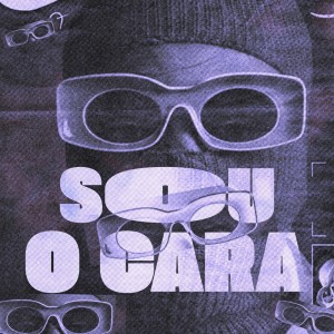 ดาวน์โหลดและฟังเพลง Sou o Cara พร้อมเนื้อเพลงจาก Mc Vzs