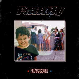 收听So Far So Good 恰好乐队的Family歌词歌曲
