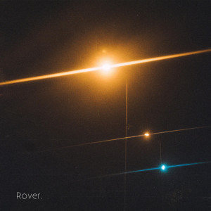 Listen to Rover. song with lyrics from Ayush.