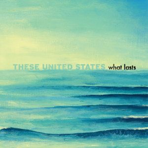 收聽These United States的One You Believe歌詞歌曲